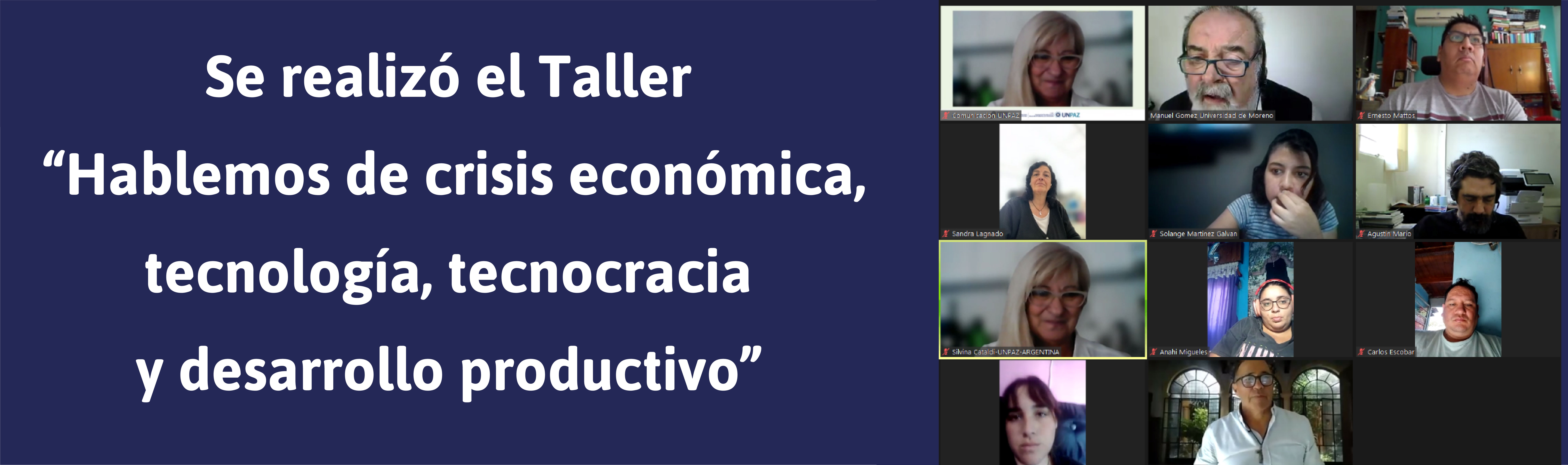 Se realizó el Taller "Hablemos de crisis económica, tecnología, tecnocracia y desarrollo productivo” en el marco de la “Semana Latinoamericana de la Red para el Cuidado de la Casa Común” (RUC) - UNPAZ