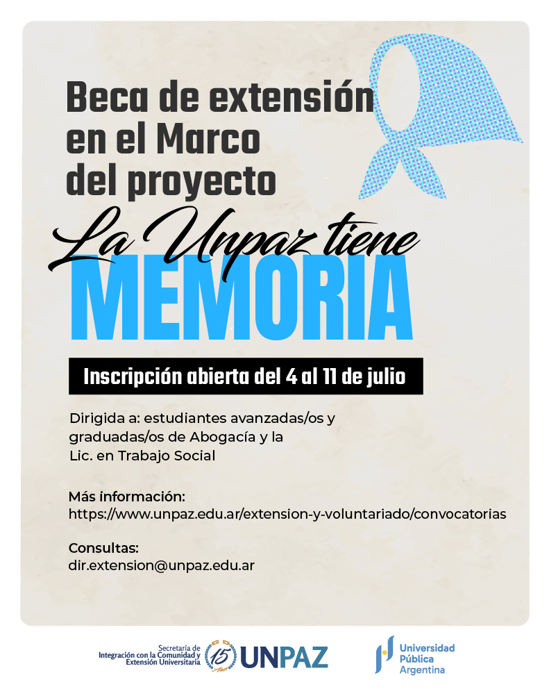  ACTA N° 06/2025 DE ADMISIBILIDAD. BECA DE EXTENSIÓN: “LA UNPAZ TIENE MEMORIA”